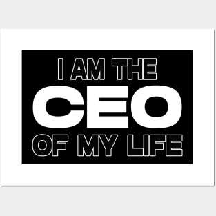 I am the ceo of my life. Motivational tshirt. Posters and Art